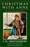 Christmas with Anne (L.M. Montgomery Books)