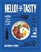 Hello! My Name Is Tasty: Global Diner Favorites from Portland's Tasty Restaurants by John Gorham, Liz Crain