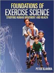 Amazon.com: Foundations of Exercise Science: Studying Human Movement ...