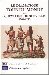 Le  dramatique tour du monde du chevalier de Surville