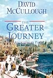 The Greater Journey: Americans in Paris cover