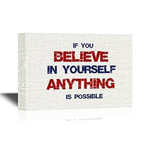 Famous Quotes Canvas Wall Art - If You Believe in Yourself Anything is Possible - Gallery Wrap Modern Home Art | Ready to Hang - 12x18 inches