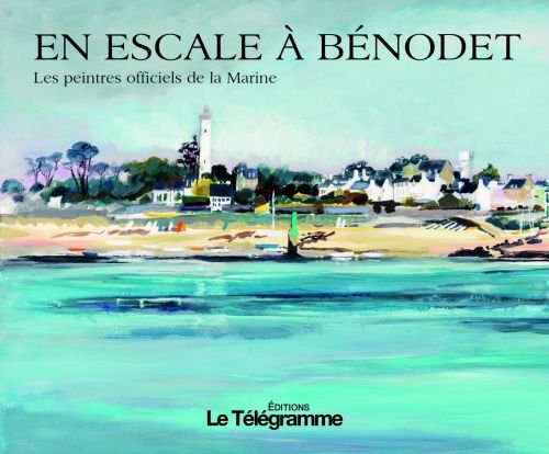 Les  peintres de la Marine en escale à Bénodet