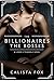 The Billionaires: The Bosses: A Lovers' Triangle Novel (Lover's Triangle Book 2) by Calista Fox