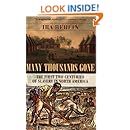 Many Thousands Gone: The First Two Centuries of Slavery in North America