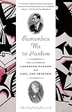 Remember Me to Harlem: The Letters of Langston Hughes and Carl Van Vechten by Langston Hughes, Carl Van Vechten