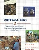 Virtual Dig : A Simulated Archaelogical Excavation of a Middle Paleolithic Site in France, McPherron, Shannon P., 0767402456
