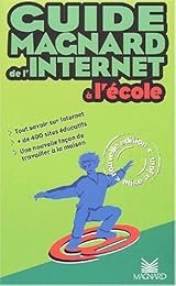 Guide Magnard de l'Internet à l'école