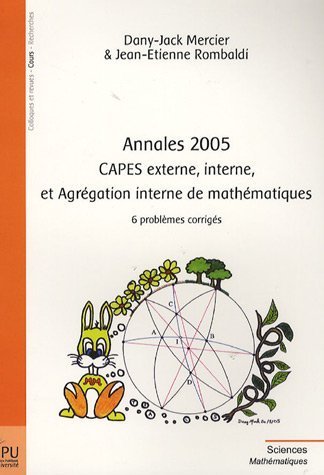 Annales 2005 CAPES externe, interne et agrégation interne de mathématiques
