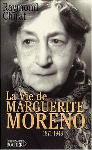 La  vie de Marguerite Moreno