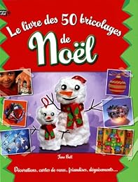 Le  livre des 50 bricolages de Noël