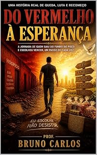 Livro Do Vermelho à Esperança: Uma História Real de Queda, Luta e Recomeço