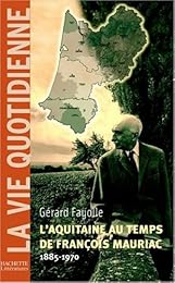 L' Aquitaine au temps de François Mauriac