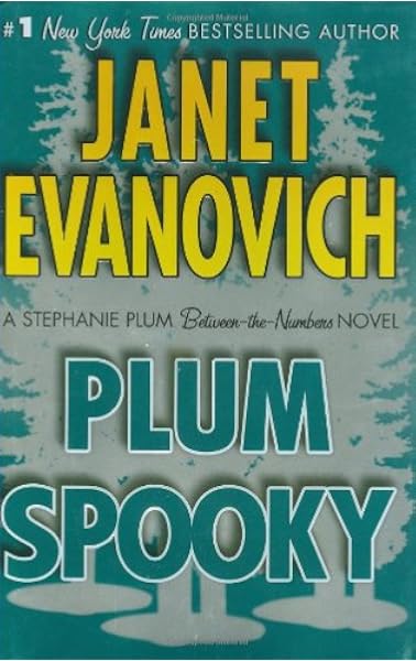 Plum Spooky Stephanie Plum Between The Numbers Evanovich Janet 9780312383329 Amazon Com Books