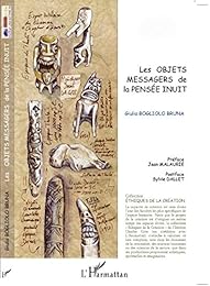 Les  objets messagers de la pensée inuit
