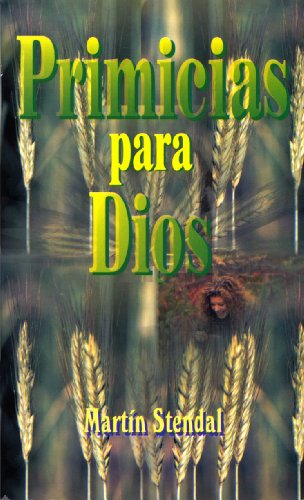 Primicias para Dios: El diezmo según el Nuevo Testamento (Spanish Edition)