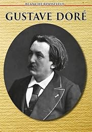 La  vie et les oeuvres de Gustave Doré