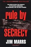 Front cover for the book Rule by Secrecy: The Hidden History That Connects the Trilateral Commission, the Freemasons, and the Great Pyramids by Jim Marrs