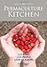 The Permaculture Kitchen: Love Food, Love People, Love the Planet by Carl Legge