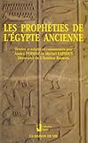 Les Propheties de l'Egypte Ancienne by