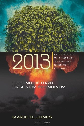 2013 : The End of Days or a New Beginning? Envi... B0092IW64Y Book Cover