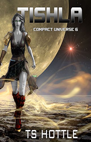 Amazoncom Tishla The Compact Universe Book 6 Ebook Ts -