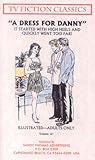 A DRESS FOR DANNY (TV FICTION CLASSICS Book 61)