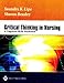 Critical Thinking in Nursing: A Cognitive Skills Workbook