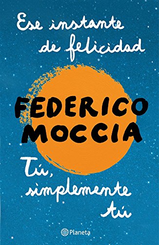 Ese instante de felicidad + Tú, simplemente tú (pack) (Spanish Edition)