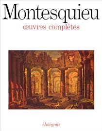 Oeuvres complètes - Montesquieu - Babelio