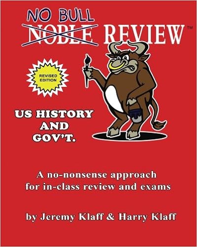 No Bull Review - U.S. History and Gov't No Bull Review - U.S. History and Gov't