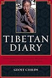 Tibetan Diary - From Birth to Death and Beyond in a Himalayan Valley of Nepal, Childs, Geoff H., 0520241096