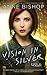 Vision In Silver (A Novel of the Others Book 3) by Anne Bishop