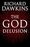 The God Delusion by Richard Dawkins (2006-10-02)