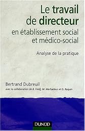 Le  travail de directeur en établissement social et médico-social