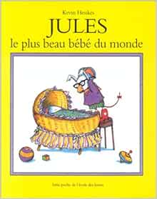 Jules Le Plus Beau Bebe Du Monde Les Lutins Henkes Kevin Amazon Com Books