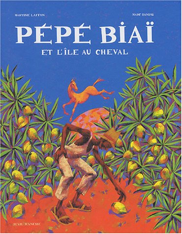 Pépé Biaï et l'île au cheval
