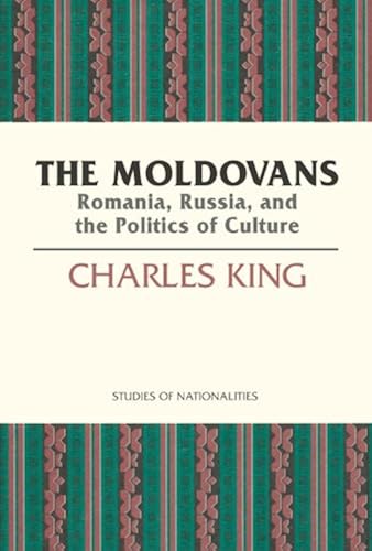 Download The Moldovans: Romania, Russia, and the Politics of Culture PDF