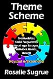 Theme Scheme: Creative Ideas, Activities, Games, Puzzles, Quizzes by Rosalie Sugrue