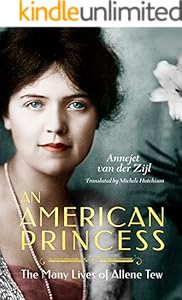 An American Princess: The Many Lives of Allene Tew