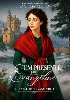 Livro Um presente para Evangeline: O Natal das Evans - Vol. 4