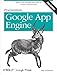 Programming Google App Engine: Build & Run Scalable Web Applications on Google's Infrastructure by Dan Sanderson