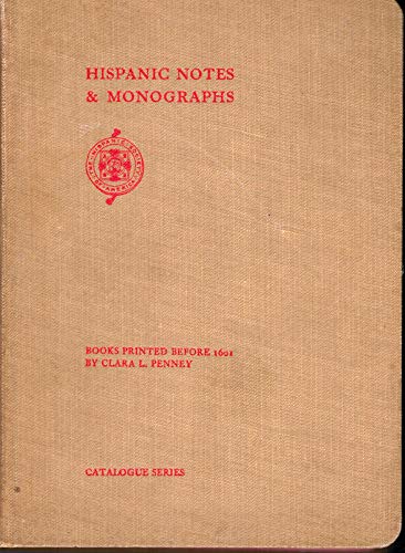 Hispanic Notes & Monographs Essays, Studies and brief biographies issued by the Hispanic Society of by Clara Louisa Penney (Hardcover)