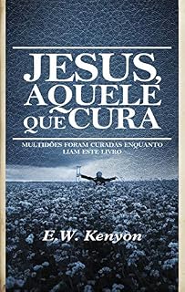 Livro Jesus, Aquele que Cura