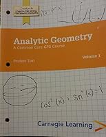 Analytic Geometry a Common Core GPS Course Volume 1&2 160972240X Book Cover