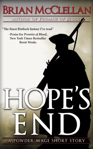 Hope's End: A Powder Mage Short Story (Powder Mage series)