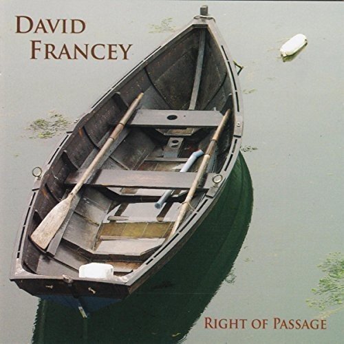 David Francey - Right of Passage - Zortam Music