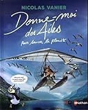 Donne-moi des ailes pour sauver la planète by 