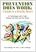 Prevention Does Work: A Guide to a Healthy Heart: A Cardiologist and a Cook Present the Facts and the Foods by 