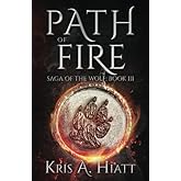 Path of Fire (Saga of The Wolf)